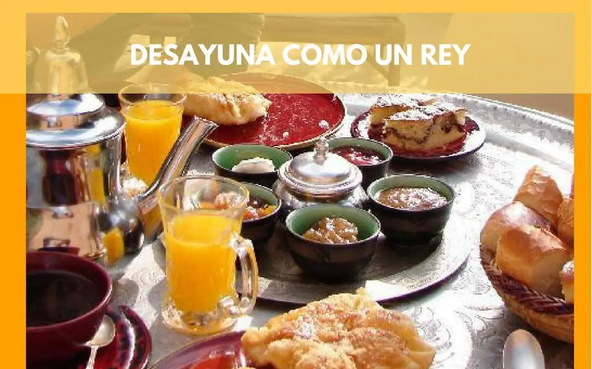 Desayuna como un rey